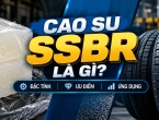 Cao Su SSBR Là Gì? Đặc Tính, Ưu Điểm Và Ứng Dụng