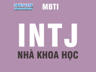 INTJ (nhà khoa học) - Trắc nghiệm MBTI