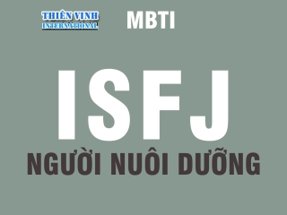 ISFJ (người nuôi dưỡng) - Trắc nghiệm MBTI