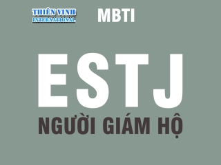 ESTJ (người hâm mộ) - Trắc nghiệm MBTI