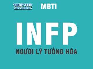 INFP (người lý tưởng hóa) - Trắc nghiệm MBTI
