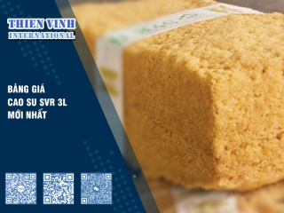 Bảng giá cao su SVR 3L mới nhất