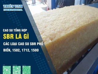 Cao su SBR là gì? Các loại cao su SBR phổ biến hiện nay