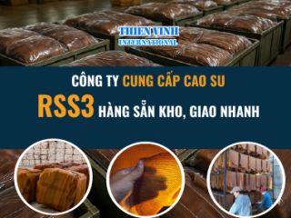 Công ty cung cấp cao su RSS3 hàng sẵn kho, giao nhanh