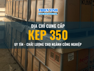 Địa chỉ cung cấp KEP 350 uy tín cho ngành công nghiệp