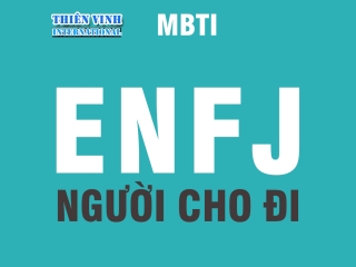 ENFJ (người cho đi) - Trắc nghiệm MBTI