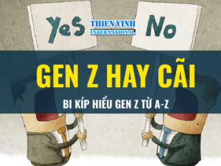 Tại sao gen Z hay CÃI, bi kíp HIỂU gen Z từ A-Z