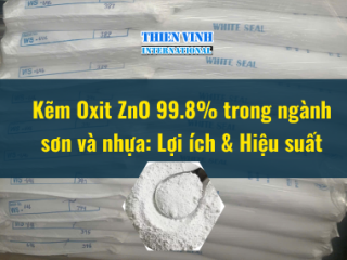 Kẽm Oxit ZnO 99.8% trong ngành sơn và nhựa: Lợi ích & Hiệu suất