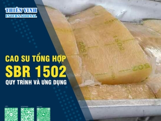 Cao su SBR 1502: Quy trình và ứng dụng