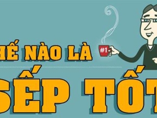 12 Đặc điểm nhận diện sếp tốt