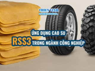 Ứng dụng của Cao su RSS3 trong ngành công nghiệp