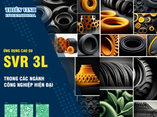 Xu hướng sử dụng cao su SVR 3L trong các ngành công nghiệp hiện đại