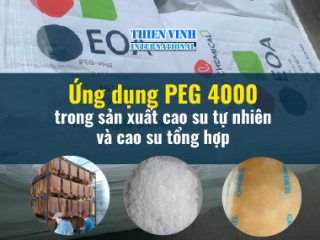 Ứng dụng PEG 4000 trong sản xuất cao su tự nhiên và cao su tổng hợp