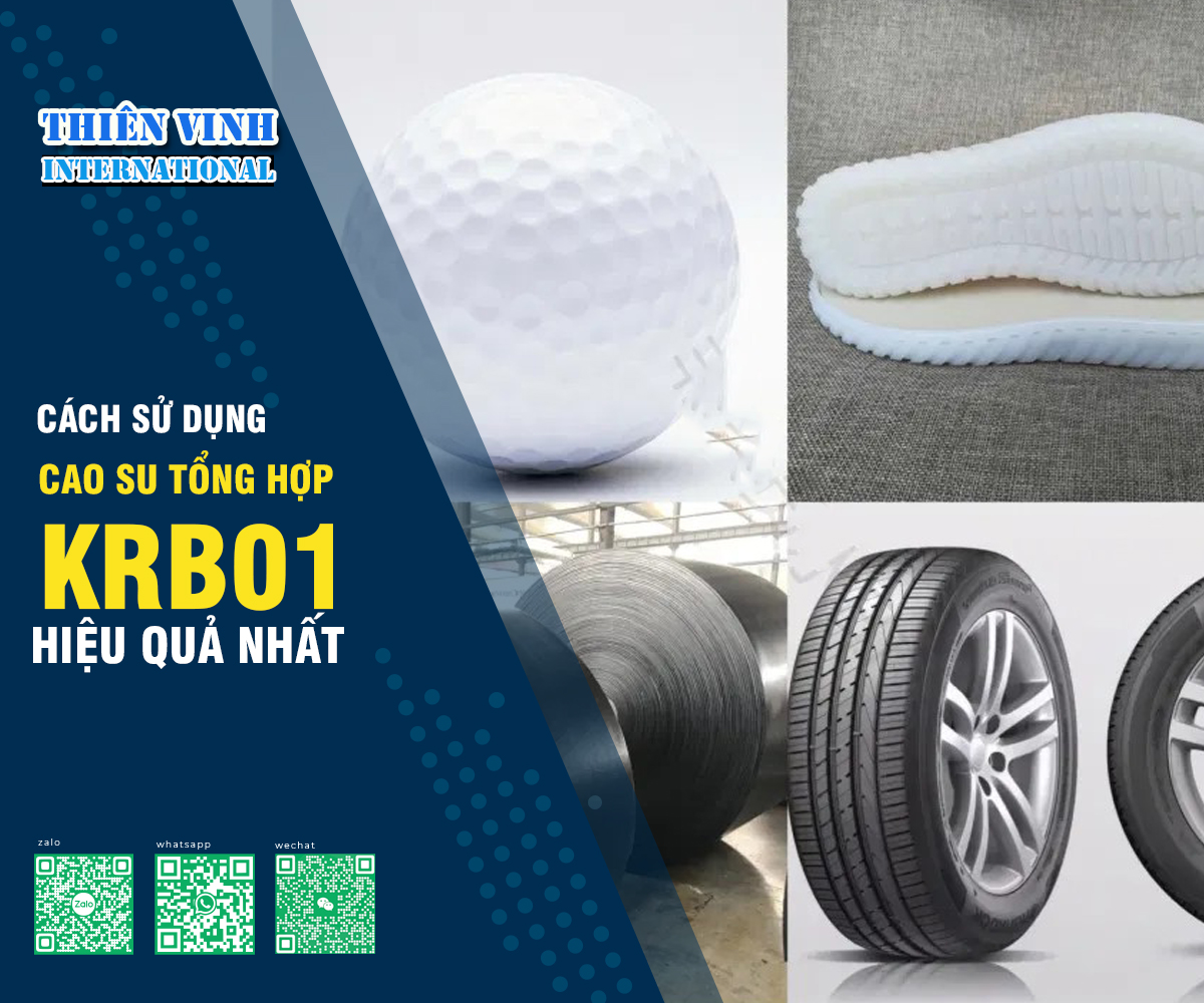 Cách sử dụng cao su tổng hợp KBR01 hiệu quả nhất